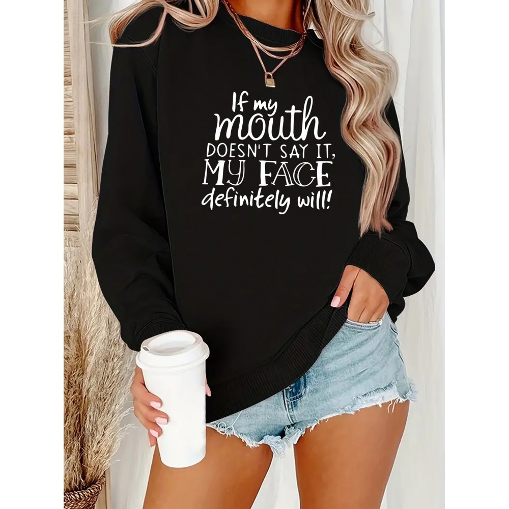 Women's Funny Sassy Quote Sweatshirt - 